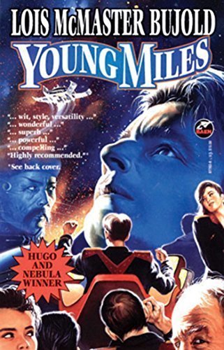 Young Miles 1st edition by Lois McMaster Bujold (1997) Paperback