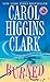 Burned: A Regan Reilly Mystery (Regan Reilly Mysteries) by Carol Higgins Clark (1-Sep-2006) Mass Market Paperback