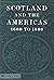 Scotland and the Americas, ...
