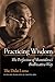 Practicing Wisdom: The Perfection of Shantideva's Bodhisattva Way by His Holiness the Dalai Lama (2004-06-15)