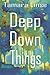 Deep Down Things by Tamara Linse (2014-07-02)