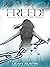 Freed!: Walking Out of Brok...