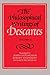The Philosophical Writings of Descartes: Volume 2 reprint edition by Descartes, René (1985) Paperback