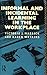 Informal and Incidental Learning in the Workplace (International Perspectives on Adult and Continuing Education)