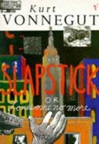 Slapstick, or Lonesome No More