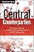 Central Counterparties: Mandatory Central Clearing and Initial Margin Requirements for OTC Derivatives (The Wiley Finance Series) by Jon Gregory (2014-07-21)