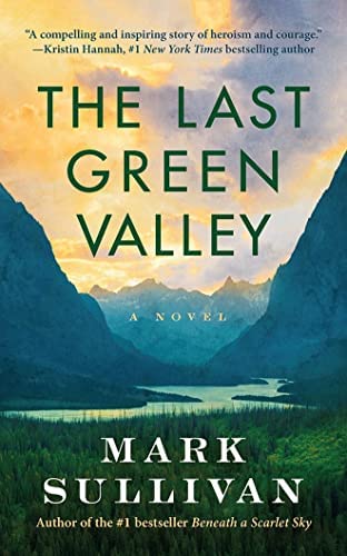 NEW-The Last Green Valley: A Novel