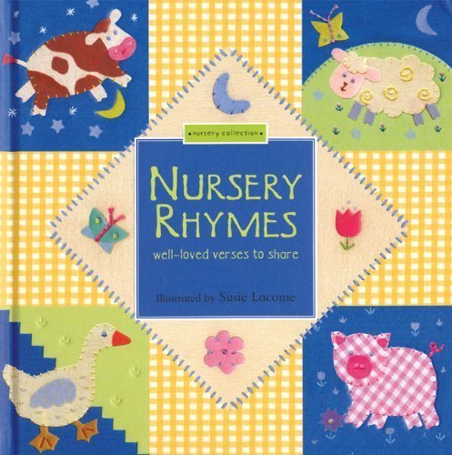 Nursery Rhymes: Well-Loved Verses to Share, A Nursery Collection Harwood, Beth (2003) Hardcover