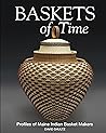Baskets of Time: Profiles of Maine Indian Basket Makers