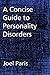 A Concise Guide to Personality Disorders by Joel Paris (2015-04-20)