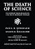 The Death of Science: The retreat from reason in the post-modern world