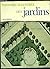 Histoire Illustree Des Jardins