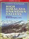 High Himalaya Unknown Valleys