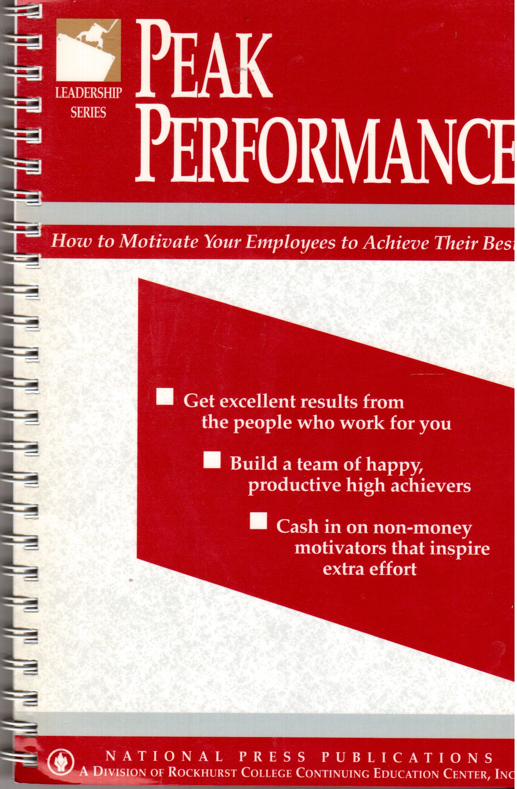 Peak Performance: How to Motivate Your Employees to Achieve Their Best (Paperback)