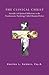 The Clinical Christ, Scientific and Spiritual Reflections on the Transformative Psychology Called Christian Holism