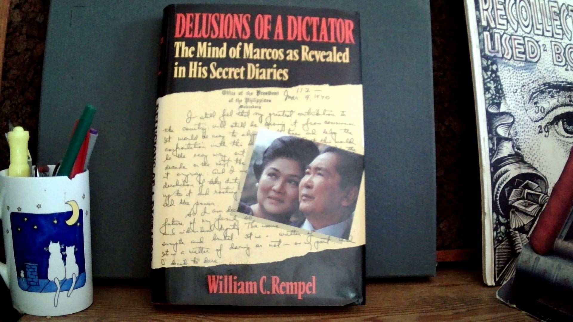 Delusions of a Dictator: The Mind of Marcos As Revealed in His Secret Diaries (Hardcover)