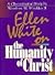 Ellen White on the Humanity of Christ