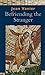 Befriending the Stranger Paperback – March 1, 2010