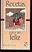 RECETAS PARA SER FELIZ by Ken Keyes Jr