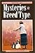 Solving the Mysteries of Breed Type by Richard G. Beauchamp (2002-10-25)