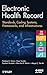 By Pradeep K. Sinha Electronic Health Record: Standards, Coding Systems, Frameworks, and Infrastructures (1st Edition)