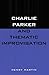 Charlie Parker and Thematic Improvisation by Henry Martin (1996-01-01)