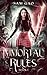 Immortal Rules (Something's Wrong with Kitty Swan, #1)