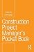 Construction Project Manager's Pocket Book (Routledge Pocket Books) by Duncan Cartlidge (2015-02-19)