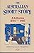 The Australian Short Story: A Collection 1890S-1990s (Uqp Australian Authors)