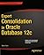 Expert Consolidation in Oracle Database 12c by Martin Bach (2013-11-24)