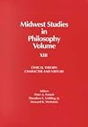 Ethical Theory: Character and Virtue (Midwest Studies in Philosophy, Vol. 13) Ethical Theory: Character and Virtue (Midwest Studies in Philosophy, Vol. 13)