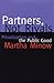 Partners Not Rivals: Privatization and the Public Good by Martha Minow (2003-08-01)