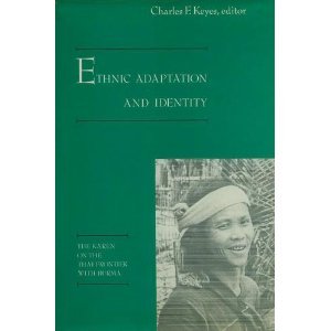Ethnic Adaptation and Identity: The Karen on the Thai Frontier with Burma (Hardcover)