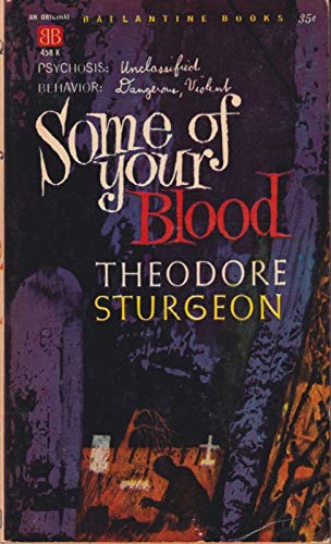 Some Of Your Blood