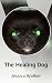 The Healing Dog