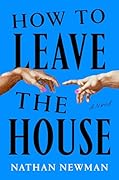 How to Leave the House