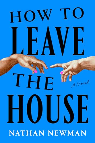 How to Leave the House (Hardcover)