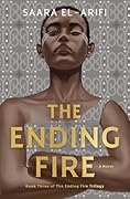 The Ending Fire (The Ending Fire Trilogy, #3)