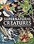 Supernatural Creatures: Mythical and Sacred Creatures from Around the World