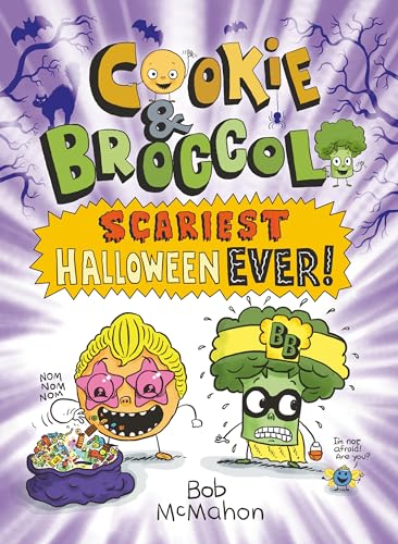 Scariest Halloween Ever! (Cookie & Broccoli #4)