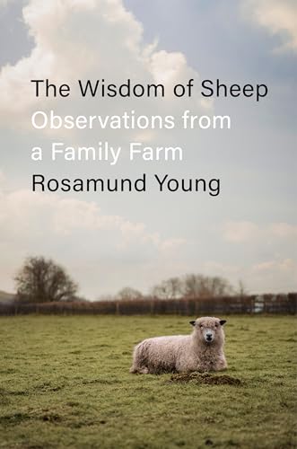 The Wisdom of Sheep: Observations from a Family Farm (Hardcover)