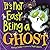 It's Not Easy Being A Ghost...