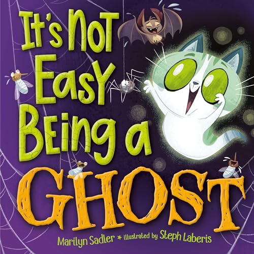It's Not Easy Being A Ghost: A Silly, Spooky Book for Kids and Toddlers (Hardcover)