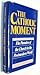 The Catholic Moment: The Pa...