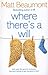 Where There's a Will by Matt Beaumont (2006-12-18)