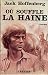 Où souffle la Haine