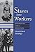 [Slaves into Workers: Emancipation and Labor in Colonial Sudan (Cmes Modern Middle East Series)] [By: Sikainga, Ahmad Alawad] [May, 2014]