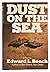 Dust on the Sea