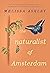 The Naturalist of Amsterdam by Melissa Ashley