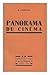 Panorama du cinema / George...